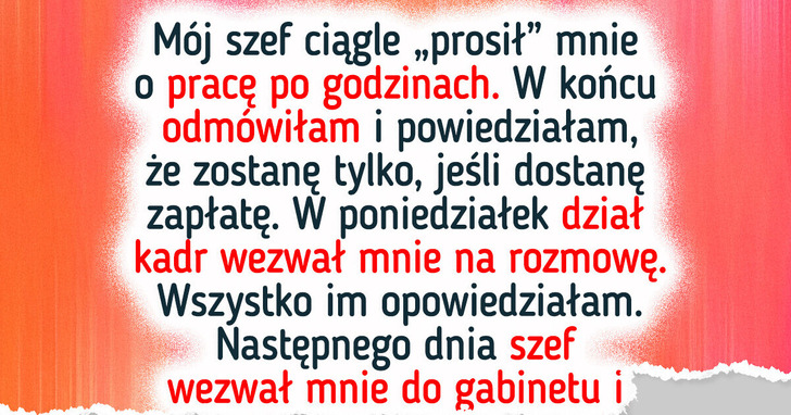 Miałam dość darmowych nadgodzin — w końcu postawiłam granicę