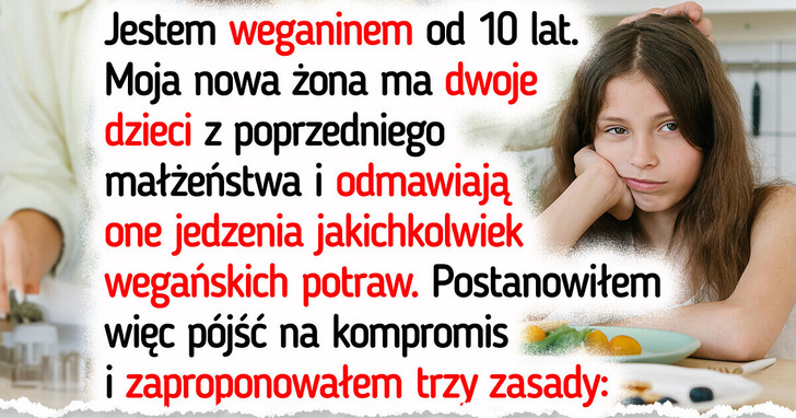 Pasierbowie bojkotują moją wegańską dietę — czas postawić granice