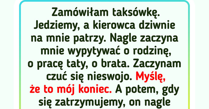 21 osób, które przekonały się, iż zamówienie taksówki może zamienić się w prawdziwą przygodę