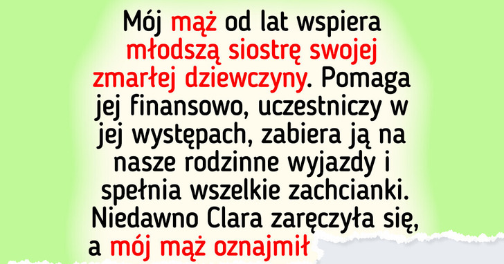 Mój mąż wydaje fortunę na siostrę zmarłej partnerki