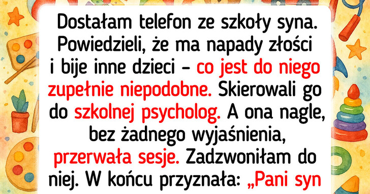Mój syn przestraszył szkolną psycholog — ale prawda przeraziła mnie jeszcze bardziej