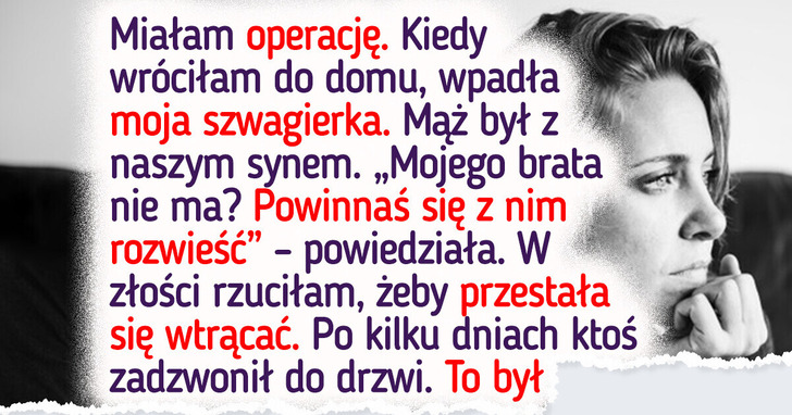 Szwagierka mówiła, iż chce pomóc, a prawie rozbiła moją rodzinę