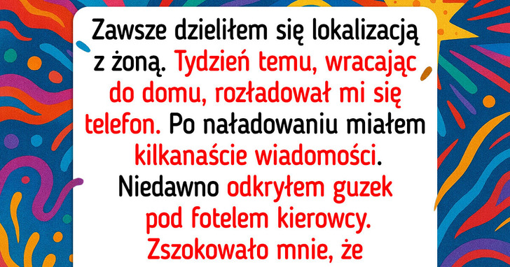Wydawało mi się, iż zaufanie między nami jest silne — aż do szokującego odkrycia
