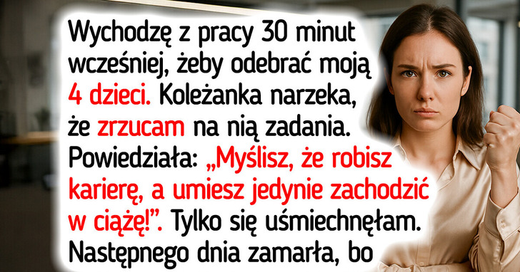 Zgłosiłam do HR bezdzietną koleżankę z pracy, która upokarzała mnie za bycie matką