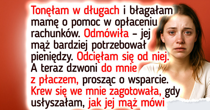 Nie będę pomagać swojej chorej matce — tylko twarda lekcja życia może ją czegoś nauczyć