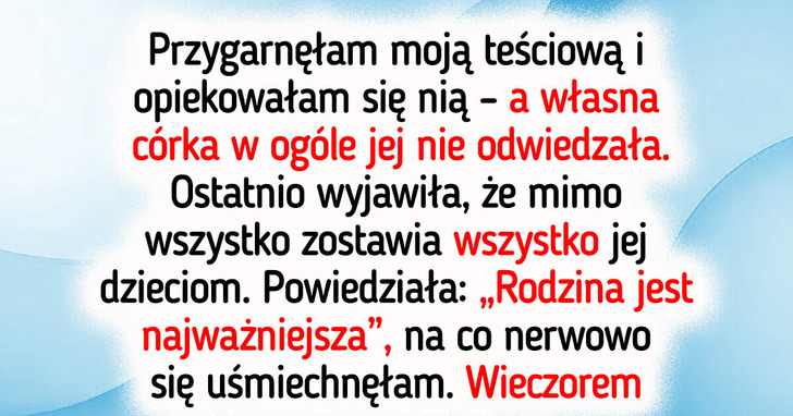Teściowa wykluczyła moje dzieci z testamentu — więc dostała to, na co zasłużyła