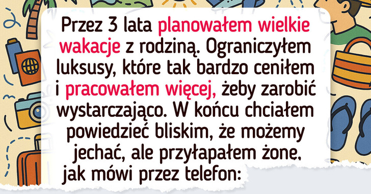 Żona zmusza mnie do odwołania drogiego urlopu przez swoją rodzinę
