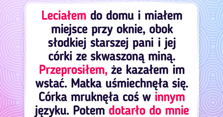 Niegrzeczna pasażerka obraziła mnie w innym języku, więc uprzykrzyłem jej lot