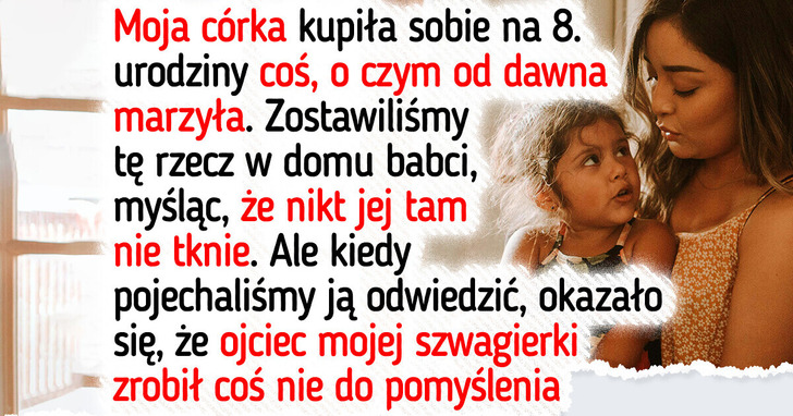 Szwagierka odebrała mojej 8-letniej córce wielkie marzenie — ale ja nie siedziałam cicho