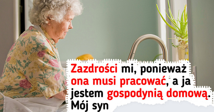 Powiedziałam mojej synowej, żeby wyniosła się z mojego domu, bo nazywała mnie leniwą. Teraz mój syn jest na mnie zły