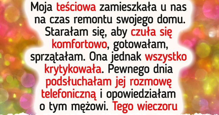 Teściowa traktowała mnie jak służącą — w końcu mąż stanął po mojej stronie