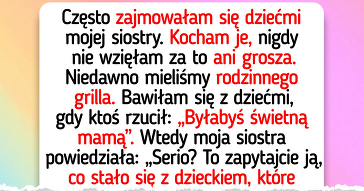 Odmówiłam opieki nad dziećmi siostry po tym, jak wywlekła moje brudy na światło dzienne