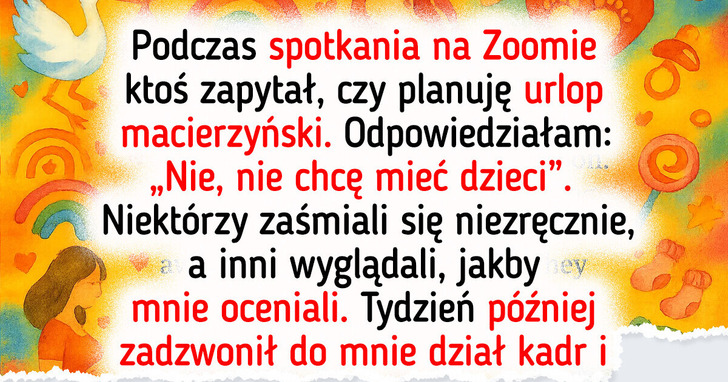 Bezdzietność z wyboru? Teraz dział HR patrzy mi na ręce