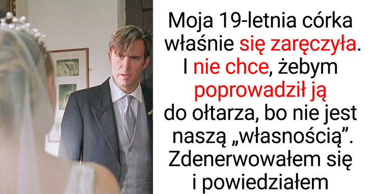 Moja córka nie chce, żebym poprowadził ją do ołtarza, więc nie zapłacę za jej ślub