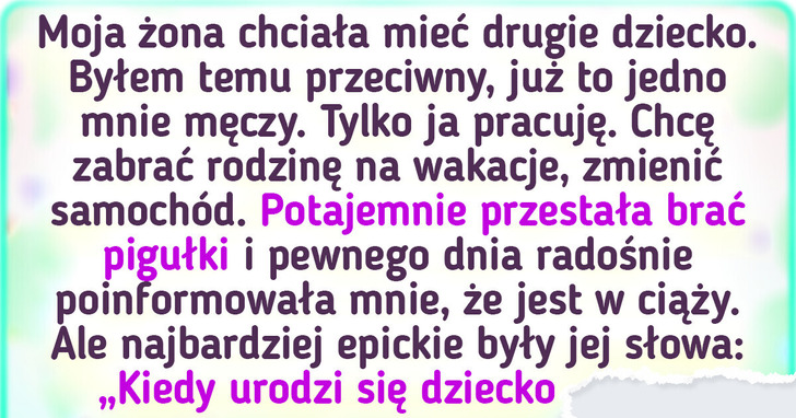17 osób, które doświadczyły na własnej skórze, iż wychowanie dzieci to ciężka praca