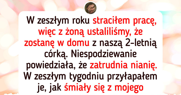 Czy moja żona zatrudniła nianię, żeby mnie zastąpić?