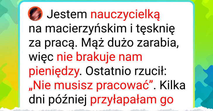 Po urlopie macierzyńskim mąż postawił mi ultimatum: rodzina albo praca