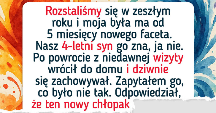 Ufałem, iż nowy partner byłej partnerki dobrze dba o mojego syna. Niestety nie.