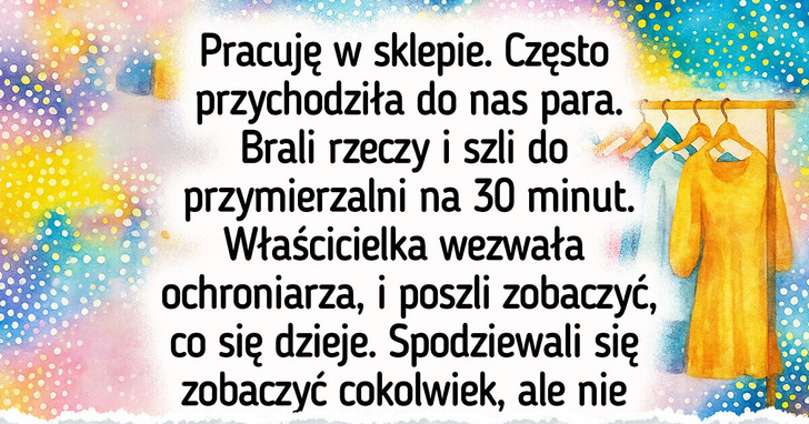 15 dowodów na to, iż przymierzalnie w sklepach kryją wiele tajemnic