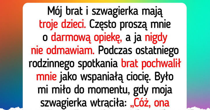 Przestałam być „idealną ciocią” po tym, jak szwagierka upokorzyła mnie przy całej rodzinie