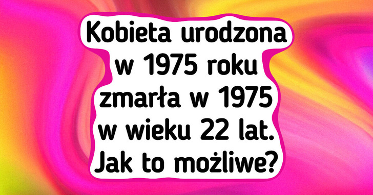 10 sprytnych zagadek, które są trudniejsze niż się wydaje