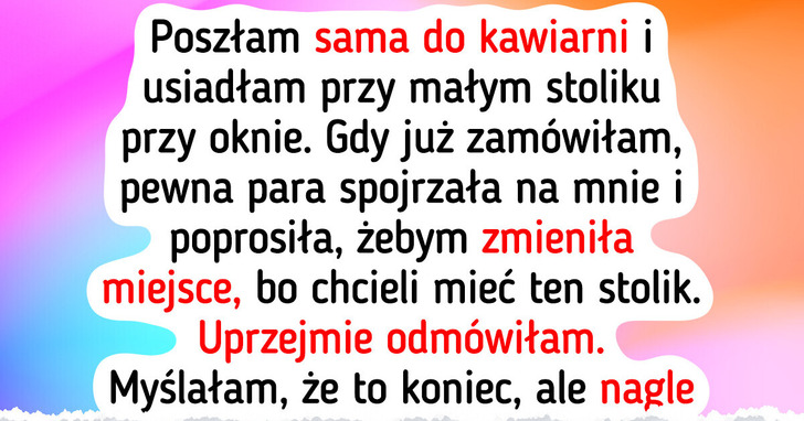 Mój samotny wypad do kawiarni przerodził się w niespodziewaną konfrontację