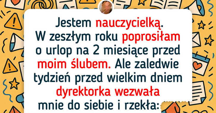 Nie pojawiłam się na własnym ślubie z powodu nagłej decyzji przełożonej