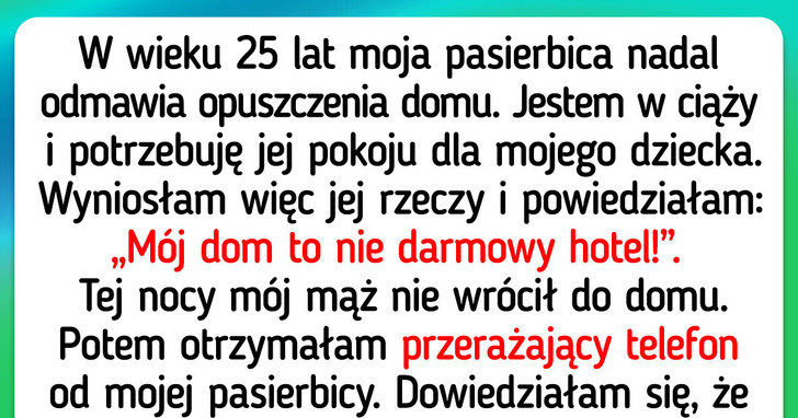 Wyrzuciłam pasierbicę na bruk – mój dom to nie darmowy hotel