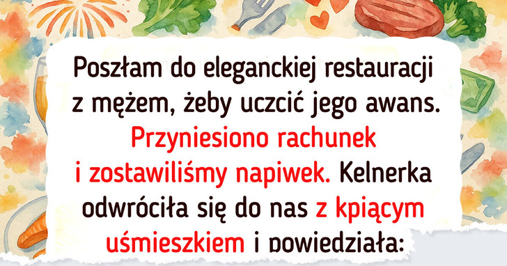 Zabrałam kelnerce napiwek, żeby dać jej nauczkę
