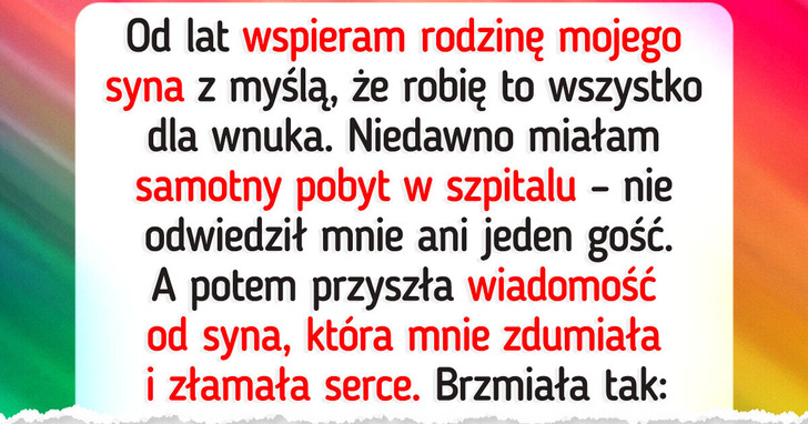 Mój pobyt w szpitalu ujawnił prawdziwe uczucia mojego syna