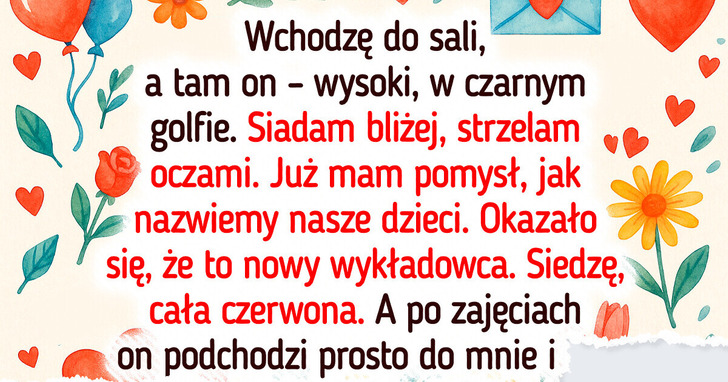 16 osób, które choćby po latach pamiętają swoich wyjątkowych nauczycieli
