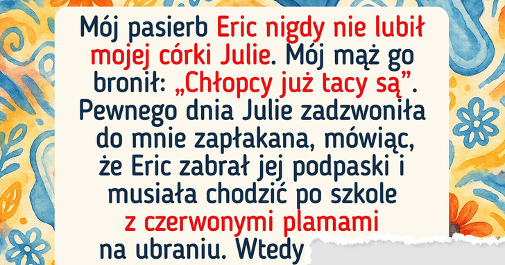 Rodzina mówi, iż jestem zbyt surowa, bo stanęłam w obronie córki przed pasierbem — ale zrobiłabym to jeszcze raz
