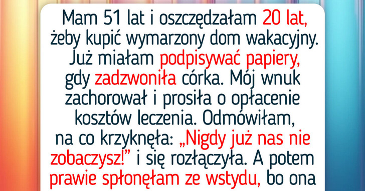 Mój wnuk jest chory, ale nie zamierzam z tego powodu rezygnować z domu moich marzeń