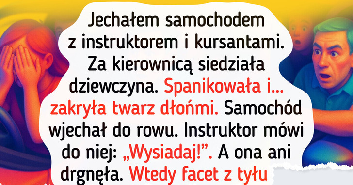 15 historii, które udowadniają, iż nauka jazdy bywa ekstremalnym przeżyciem zarówno dla kursantów jak i instruktorów