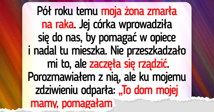 Moja pasierbica wprowadziła się, by pomóc — ale teraz żyję w strachu
