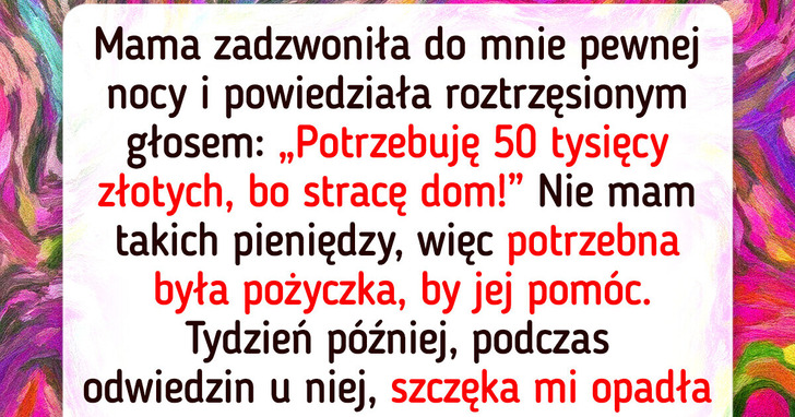 Pomogłam mamie i teraz mam tylko długi oraz żal