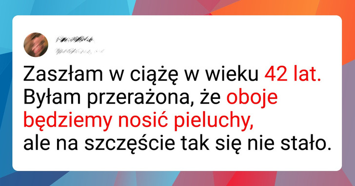 15 kobiet podzieliło się powodami, dla których zostały mamami po czterdziestce
