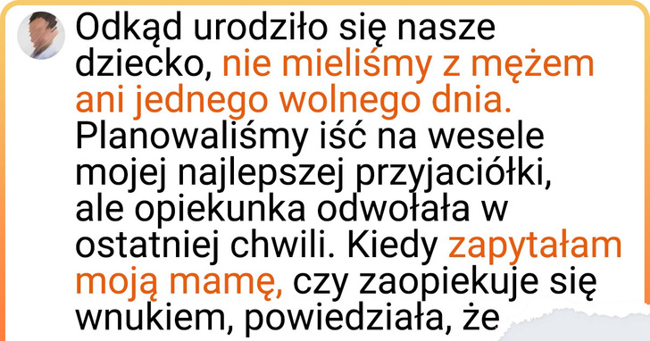 Moja mama nigdy nie chciała zaopiekować się moim synem, więc nie pozwolę jej go więcej zobaczyć