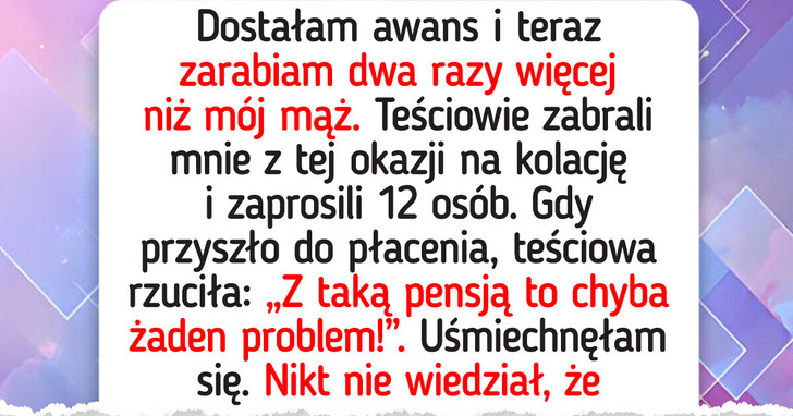 Nie zamierzam utrzymywać rodziny męża tylko dlatego, iż zarabiam więcej