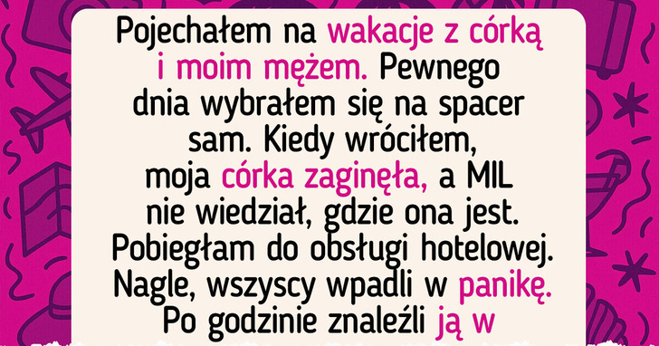 Moje dziecko zniknęło pod opieką teściowej, a ona nie czuje żadnej winy