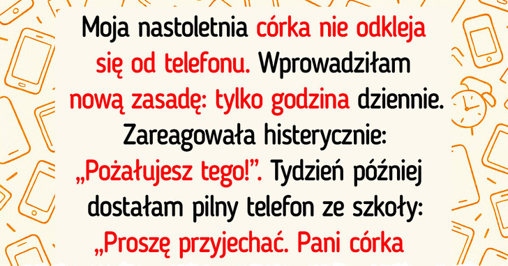 Ograniczyłam córce czas przy telefonie. gwałtownie tego pożałowałam