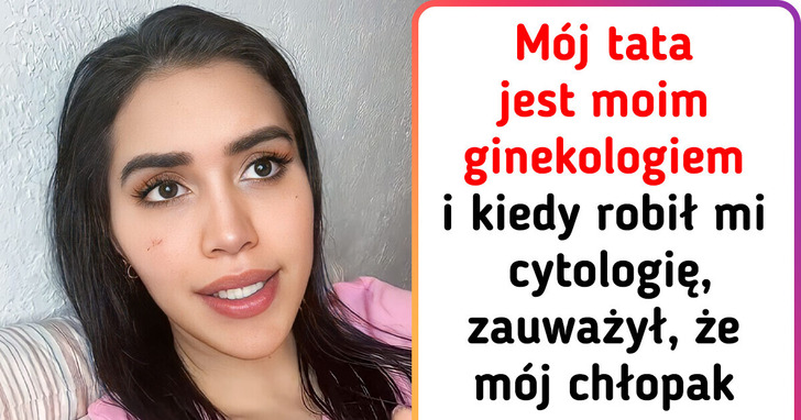 Młoda kobieta wyznała, iż jej ojciec jest jej ginekologiem, ale to, co zszokowało ludzi, to jego odkrycie