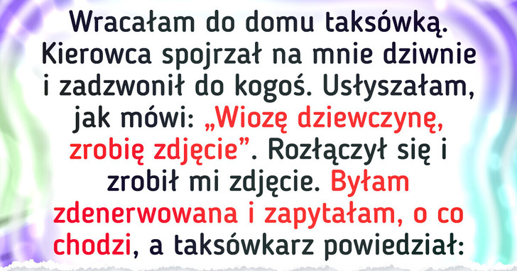 14 osób, które chciały po prostu pojechać taksówką, ale zaskoczył ich obrót wydarzeń