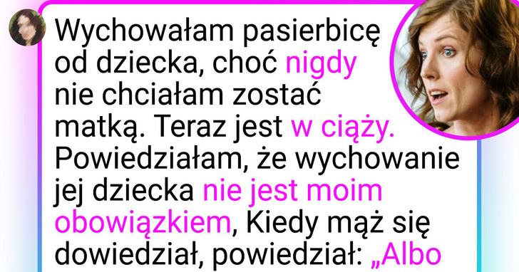 Nie wychowam dziecka mojej 18-letniej pasierbicy