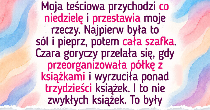 Teściowa sprzątnęła w domu tak, iż zniszczyła cenną kolekcję