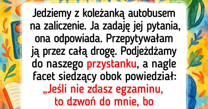 14 studentów, dla których egzamin stał się historią na całe życie