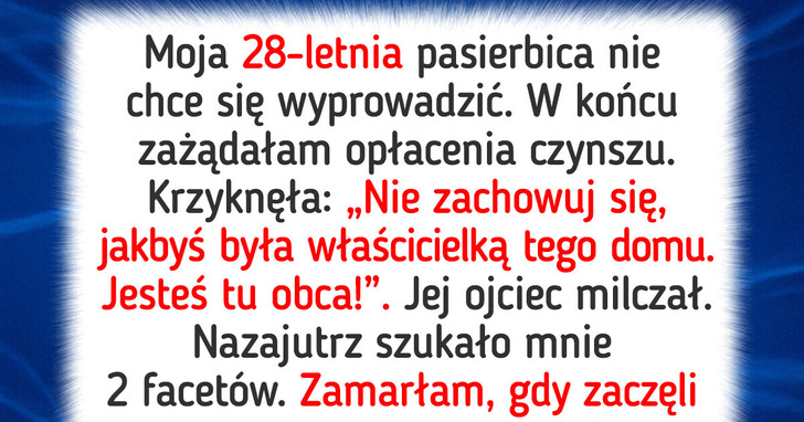 Zażądałam czynszu od mojej dorosłej pasierbicy – nie jestem jej służącą