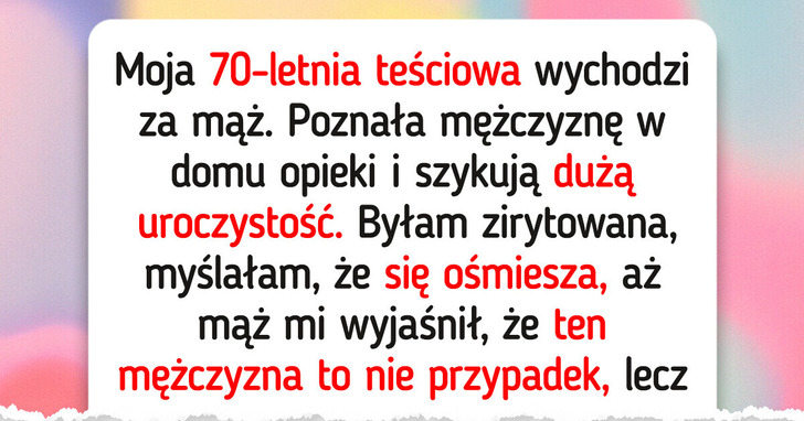 Skytykowałam ślub 70-letniej teściowej, nie znając prawdy