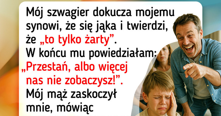 Powiedziałam dość, kiedy szwagier zażartował z mojego syna — nie przewidziałam, co stanie się potem