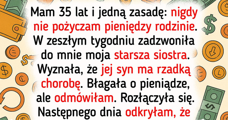 Nie pomogłam siostrze uratować syna, bo to wbrew moim zasadom